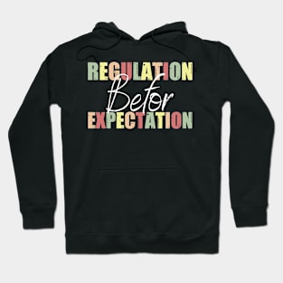 Regulation Before Expectation Autism Special Education Hoodie